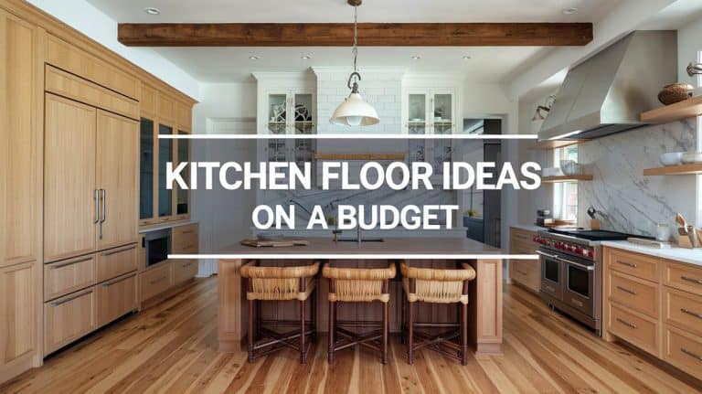 6 Durable Kitchen Floor Ideas on a Budget