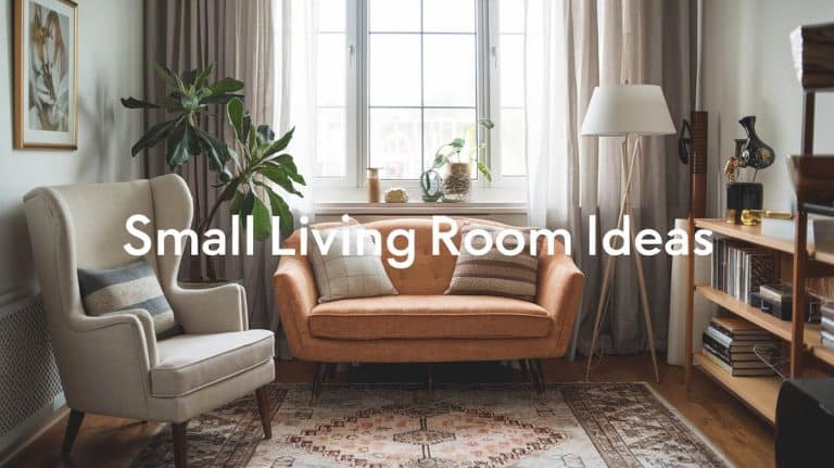 Small Living Room Ideas And Decorating Tips to Make a Room Feel Bigger